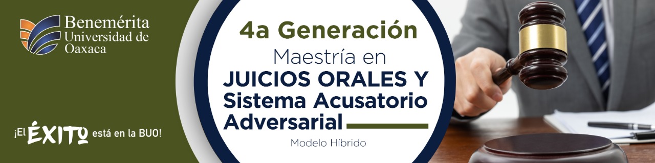 4a Generación Maestría en Juicios Orales y Sistema Acusatorio Adversarial 