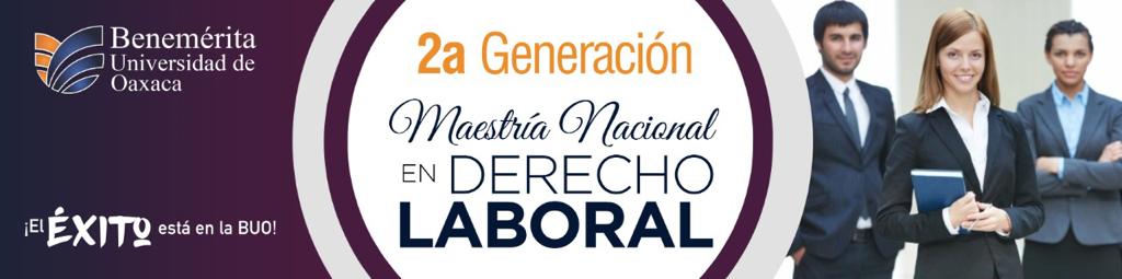 2da Generación Maestría Nacional en "Derecho Laboral" y 1a Generación de la Especialidad en Justicia Laboral 