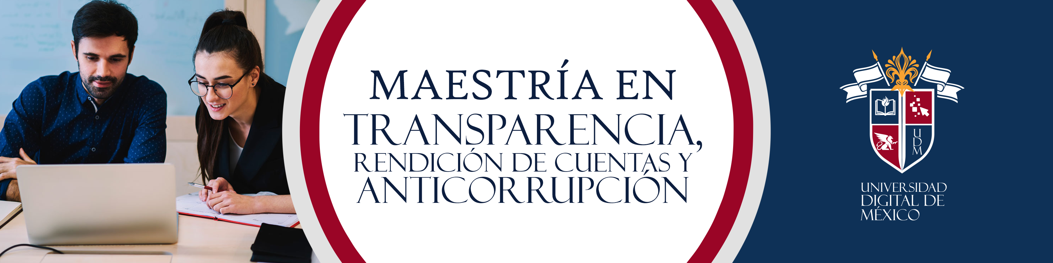 Maestría en Transparencia, Rendición de Cuentas y Anticorrupción.