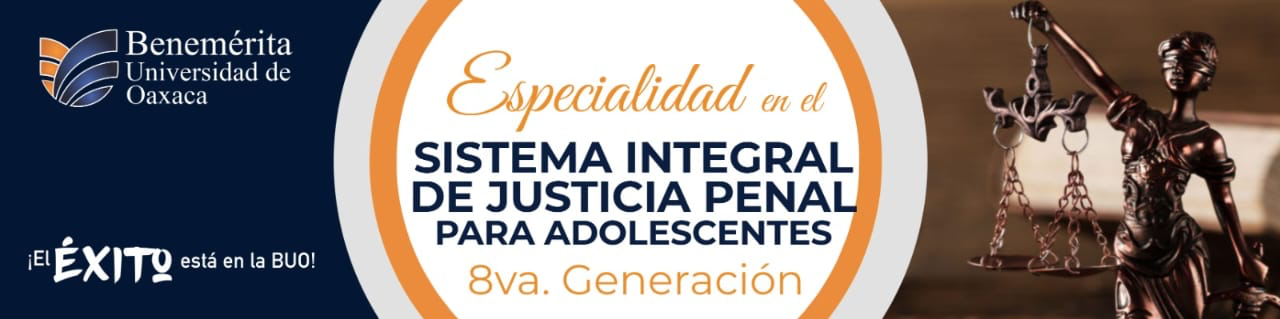 8va Generación Especialidad en el Sistema Integral de Justicia Penal para Adolescentes
