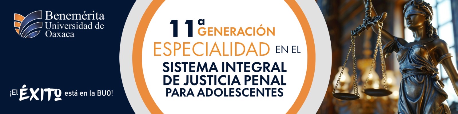 11VA GENERACIÓN DE LA ESPECIALIDAD EN EL SISTEMA INTEGRAL DE JUSTICIA PENAL PARA ADOLESCENTES 